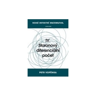 Nová infinitní matematika: IV. Staronový diferenciální počet - Petr Vopěnka