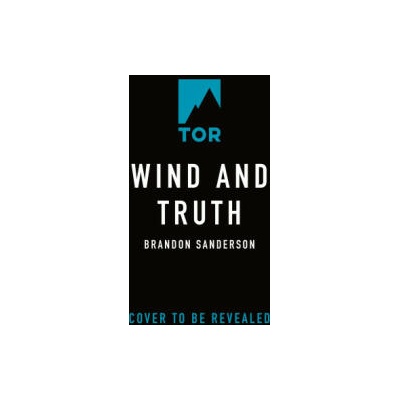 Wind and Truth : Book Five of the Stormlight Archive