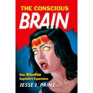 Conscious Brain | Jesse J. Prinz (ISBN: 9780190218959)