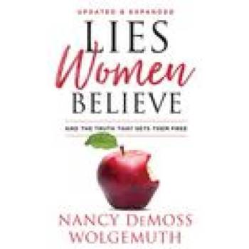 Lies Women Believe: And the Truth That Sets Them Free | Elisabeth Elliot