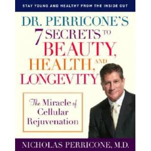 Dr. Perricone's 7 Secrets to Beauty, Health, and Longevity | Nicholas Perricone (ISBN: 9780345492463)