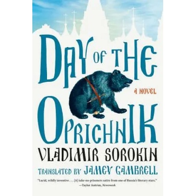 Day of the Oprichnik | Vladimír Sorokin