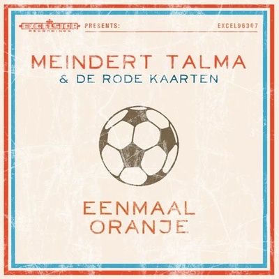 TALMA MEINDERT & DE RODE: EENMAAL ORANJE CD