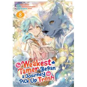 The Weakest Tamer Began a Journey to Pick Up Trash (Manga) Vol. 8 (2026)