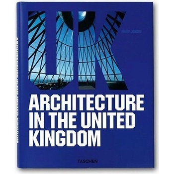 Architecture in the United Kingdom - Philip Jodidio