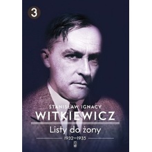 Listy do żony. Tom 3 1932&#8211;1935