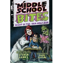 Middle School Bites 4: Night of the Vam-Wolf-Zom Banks StevenPaperback