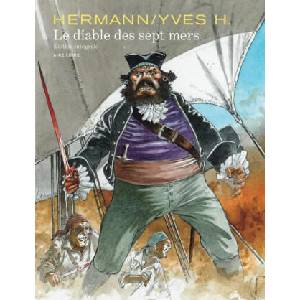 Le diable des sept mers, L'Intégrale - Tome 0 - Le diable des sept mers (Édition intégrale) | Yves H (ISBN: 9782800168777)