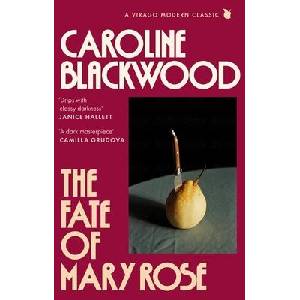 Fate of Mary Rose | Caroline Blackwood (ISBN: 9780349019048)
