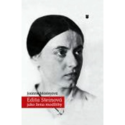 Edita Steinová jako žena modlitby - Joanne Mosleyová