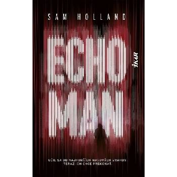 Echoman - Sam Holland