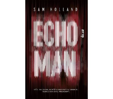 Echoman - Sam Holland