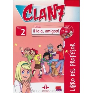 CLAN 7 CON ¡HOLA, AMIGOS! 2 - LIBRO DEL PROFESOR | MARIA GOMEZ CASTRO (ISBN: 9788498485400)