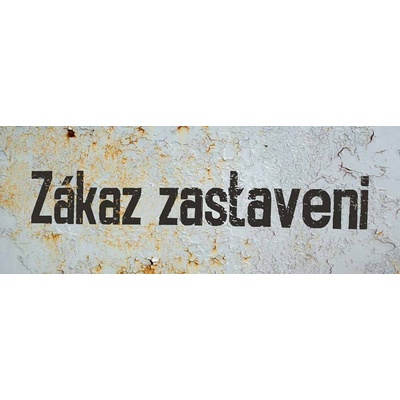Ceduľa Zákaz zastaveni - Retro plechové cedule