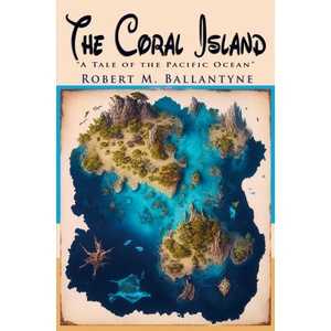 The Coral Island (ISBN: 9786256310612)