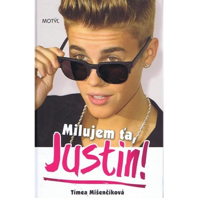 Milujem ťa Justin!