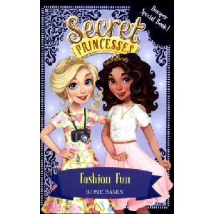 Secret Princesses: Fashion Fun | Rosie Banks (ISBN: 9781408343920)