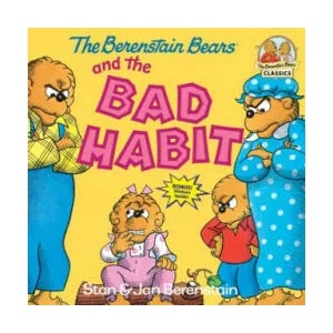 Berenstain Bears and the Bad Habit | Stan Berenstain, Jan Berenstain (ISBN: 9780394873404)