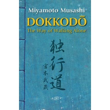 Dokkodo. The Way of Walking Alone