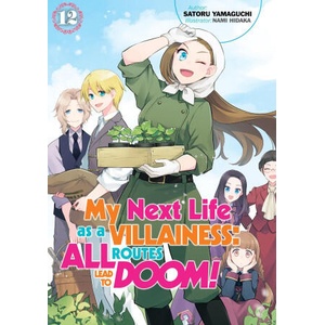 MY NEXT LIFE AS A VILLAINESS V12 LN | YAMAGUCHI SATORU (ISBN: 9781718366718)