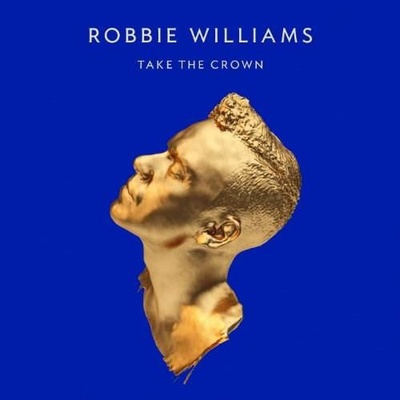 Williams Robbie - Take The Crown ltd Raoar Edition CD