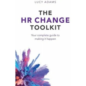 HR Change Toolkit | LUCY ADAMS (ISBN: 9781788600439)