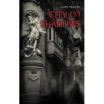 City of Shadows | John Naudi