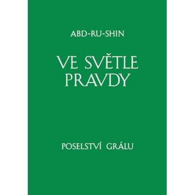 Ve světle Pravdy Poselství Grálu