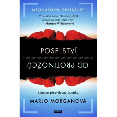 POSELSTVÍ OD PROTINOŽCŮ / 3. VYDÁNÍ - Morganová Marlo