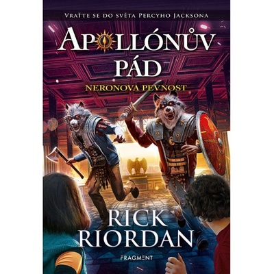 Apollónův pád - Neronova pevnost, Rick Riordan