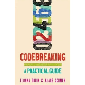 Codebreaking | Elonka Dunin, Klaus Schmeh (ISBN: 9781472144218)