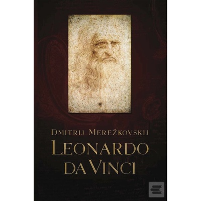 Leonardo da Vinci - Dmitrij Merežkovskij