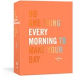 Potter/Ten Speed/Harmony/Rodale Do One Thing Every Morning to Make Your Day | Dian G. Smith
