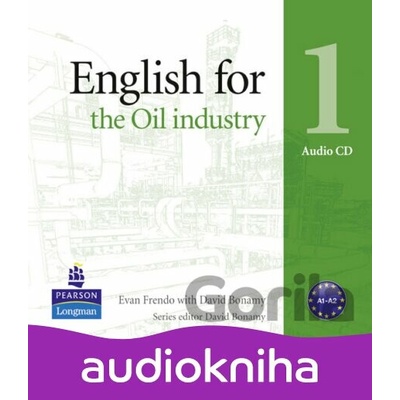 English for the Oil Industry 1 - Audio - Evan Frendo, David Bonamy