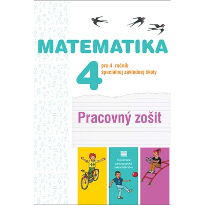 Pracovný zošit z matematiky pre 4. ročník ŠZŠ - AKTUALIZOVANÝ