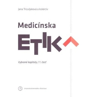 Medicínska etika - Vybrané kapitoly 1.časť
