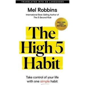The High 5 Habit: Take Control of Your Life with One Simple Habit (ISBN: 9781401967499)