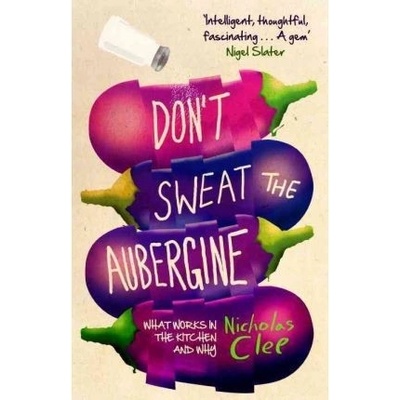 Don`t Sweat the Aubergine