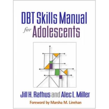 Image 1 of Dbt(r) Skills Manual for Adolescents | Jill H. Rathus, Alec L. Miller, Marsha M. Linehan