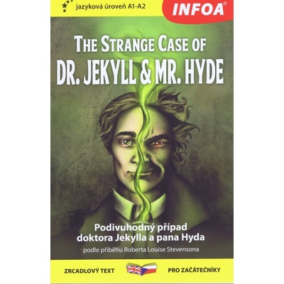 The Strange Case of Dr. Jekkyl and Mr. Hyde/Podivuhodný případ doktora Jekylla