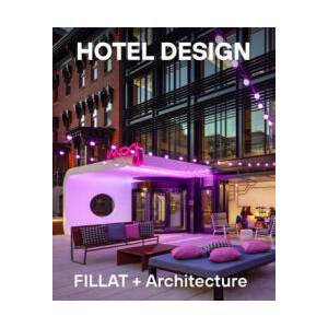 Hotel Design | Peter Fillat (ISBN: 9781957183565)