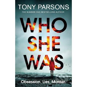 Who She Was: The addictive new psychological thriller from the no.1 bestselling author...c