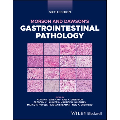 Morson and Dawson′s Gastrointestinal Pathology 6e