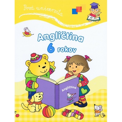 Prvá univerzita Angličtina 6 rokov