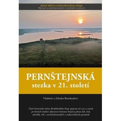 Pernštejnská stezka v 21. století - Vladimír Rozehnal