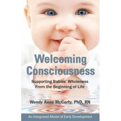 Welcoming Consciousness | Wendy Anne McCarty
