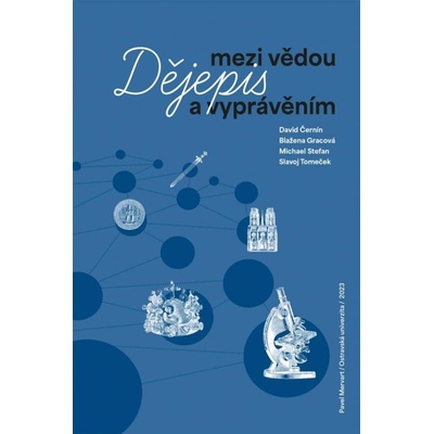 Dějepis mezi vědou a vyprávěním