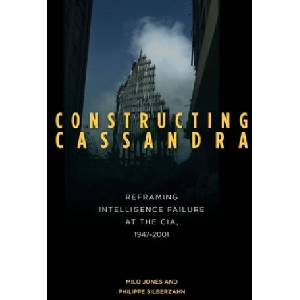 Constructing Cassandra | Milo Jones, Philippe Silberzahn (ISBN: 9780804793360)
