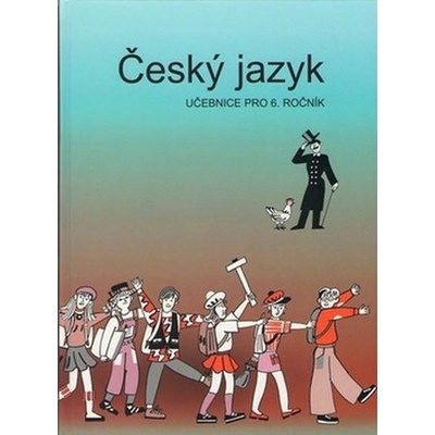 Český jazyk učebnice pro 6 r. Topil Zdeněk