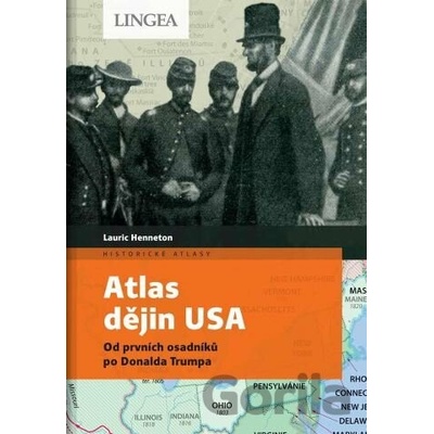 Atlas dějin USA - Lauric Henneton